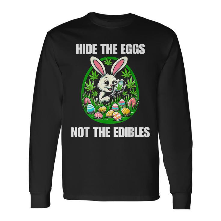 Easter Bunny Egg Edibles 420 Cannabis Stoner Weed Lover Long Sleeve T-Shirt