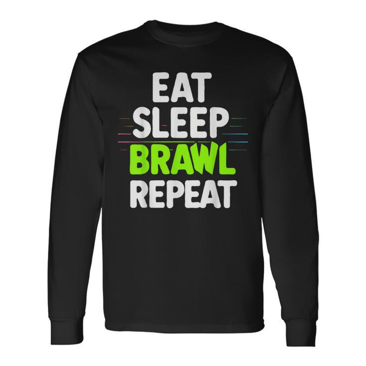 Eat Sleep Brawl Repeat Lustigesideospiel Langarmshirts Geschenkideen