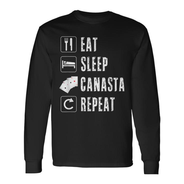 Eat Sleep Canasta Repeat Rummy Card Game Four Aces Board Long Sleeve T-Shirt