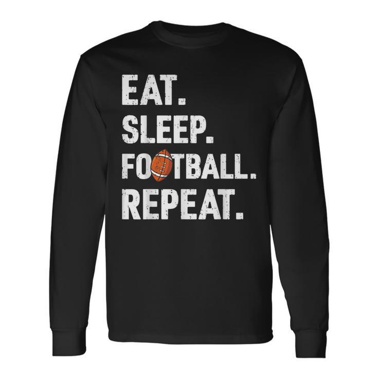 Eat Sleep Football Repeat Vintage Football Player Coach Long Sleeve T-Shirt