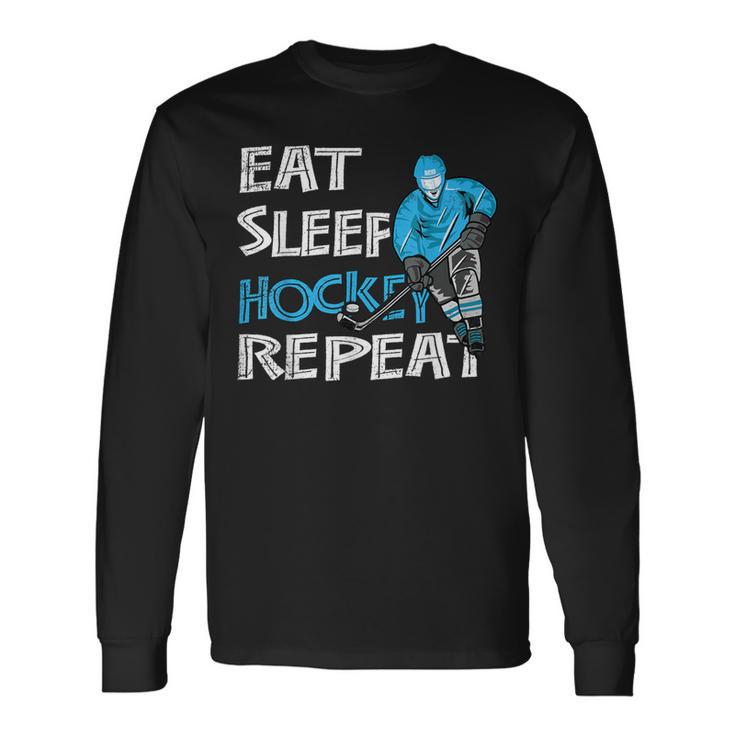 Eat Sleep Hockey Repeat For Boys And Long Sleeve T-Shirt