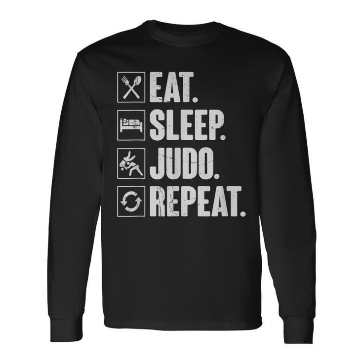 Eat Sleep Judo Repeat Judo Martial Arts Fighter Long Sleeve T-Shirt