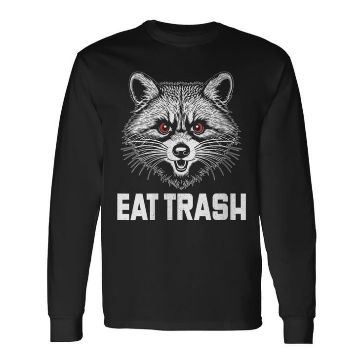 Eat Trash Raccoon Face Angry Raccoon Wild Animal Long Sleeve T-Shirt