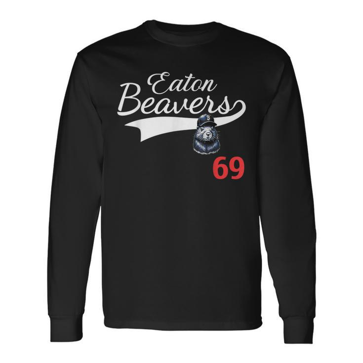 Eaton Beavers 69 Adult Humor Baseball Long Sleeve T-Shirt