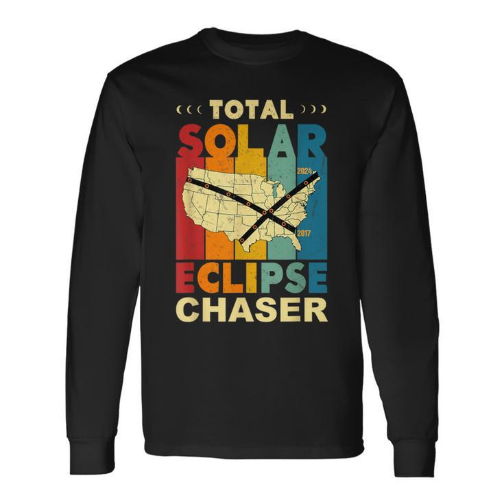 Eclipse Chaser Solar Eclipse 2024 Twice In A Lifetime Long Sleeve T-Shirt
