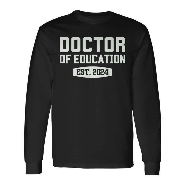Edd Doctor Of Education Est 2024 Graduation Class Of 2024 Long Sleeve T-Shirt