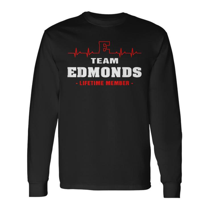 Edmonds Surname Family Name Team Edmonds Lifetime Member Long Sleeve T-Shirt