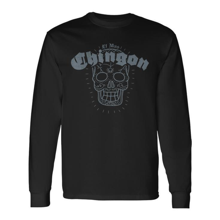El Mas Chingon Sugar Skull Spanish T Long Sleeve T-Shirt