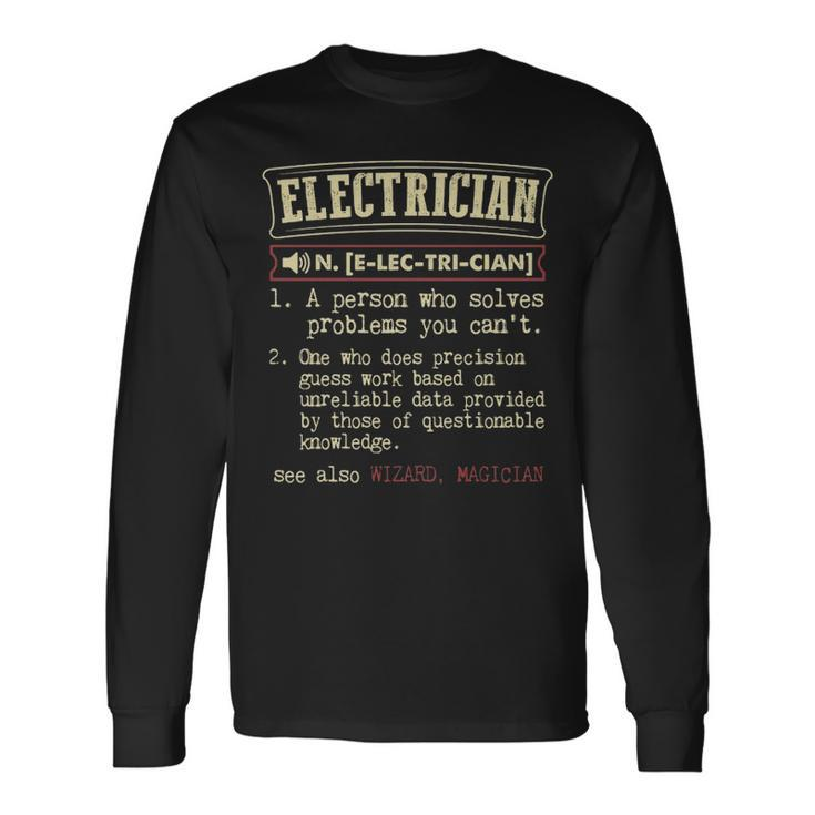 Electrician  Dictionary Definition Long Sleeve T-Shirt