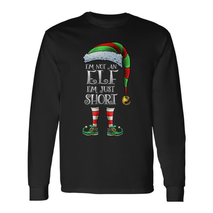 The Short Elf Matching Family Just Short Christmas Elf Long Sleeve T-Shirt