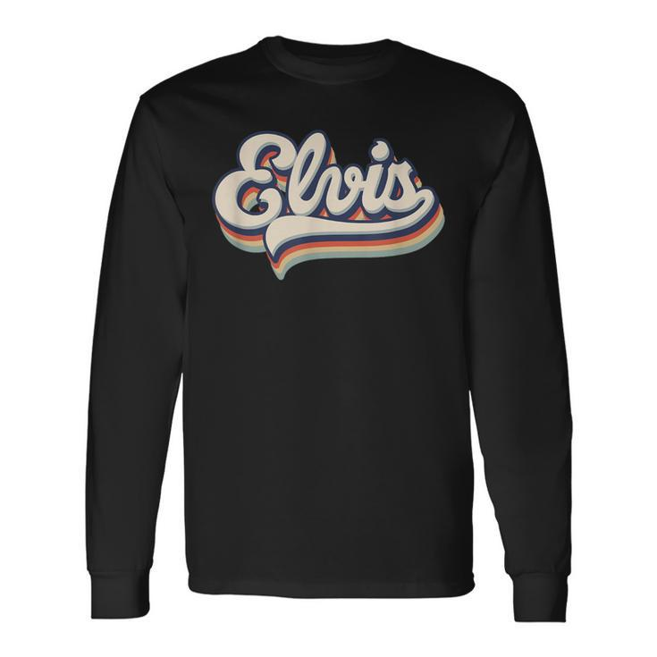Elvis Name Nickname Alias 70S 80S Retro Long Sleeve T-Shirt Gifts ideas