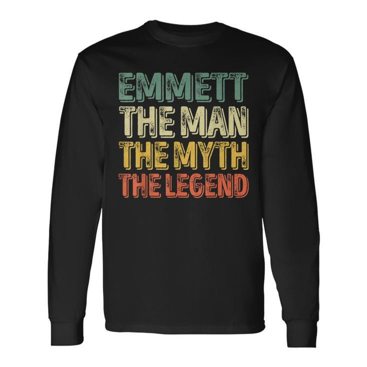 Emmett The Man The Myth The Legend First Name Emmett Long Sleeve T-Shirt