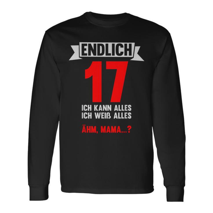 Endlich 17 Ich Kann Alles 17 Jahre 17Th Birthday Langarmshirts Geschenkideen