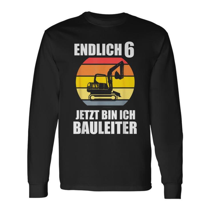 Endlich 6 Builder 6Th Birthday Digger Langarmshirts Geschenkideen