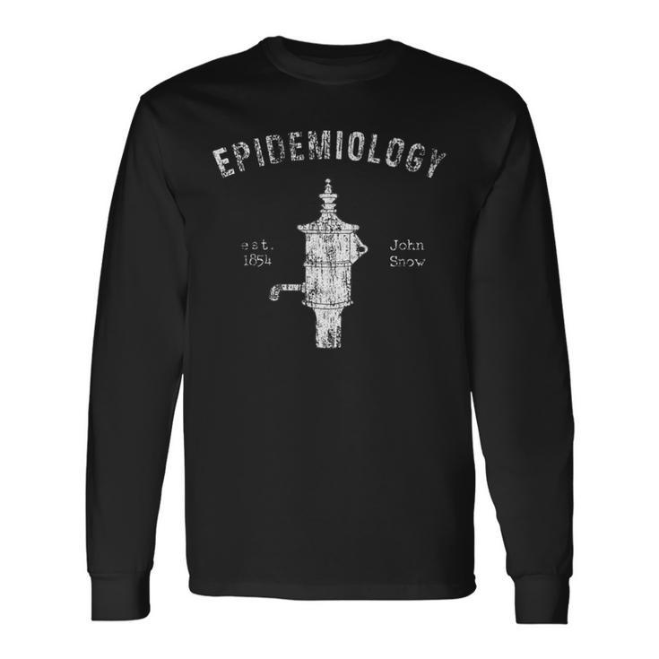 Epidemiology John Snow Water Pump Long Sleeve T-Shirt