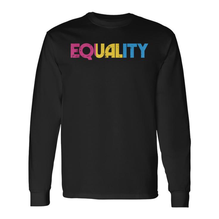 Equality Retro Pansexual Pride Protest Support Lgbt Long Sleeve T-Shirt