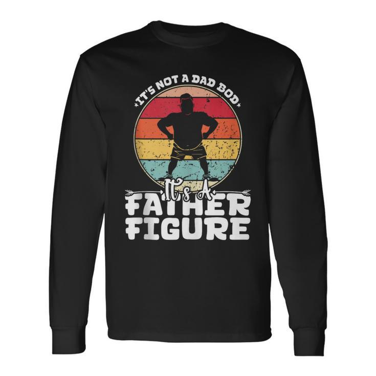 Es Ist Kein Papa Bod Es Ist Eine Figurater Lustigeratertag Langarmshirts Geschenkideen