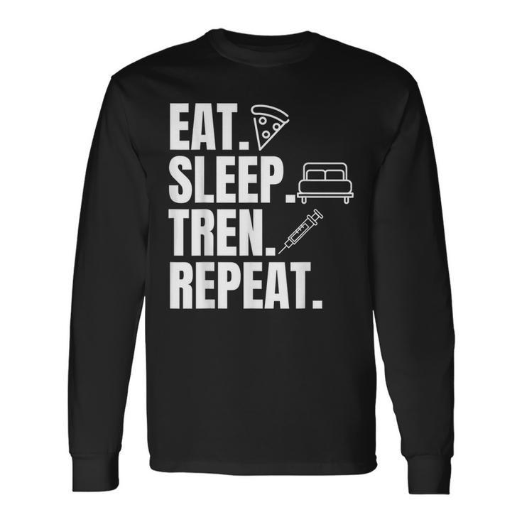 Essen Sleeep Tren Repeat Gym Trenbolon Langarmshirts Geschenkideen