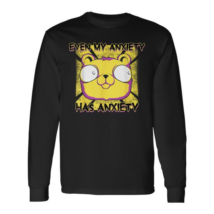 Even My Anxiety Has Anxiety Bear Lovers Introvert Long Sleeve T-Shirt