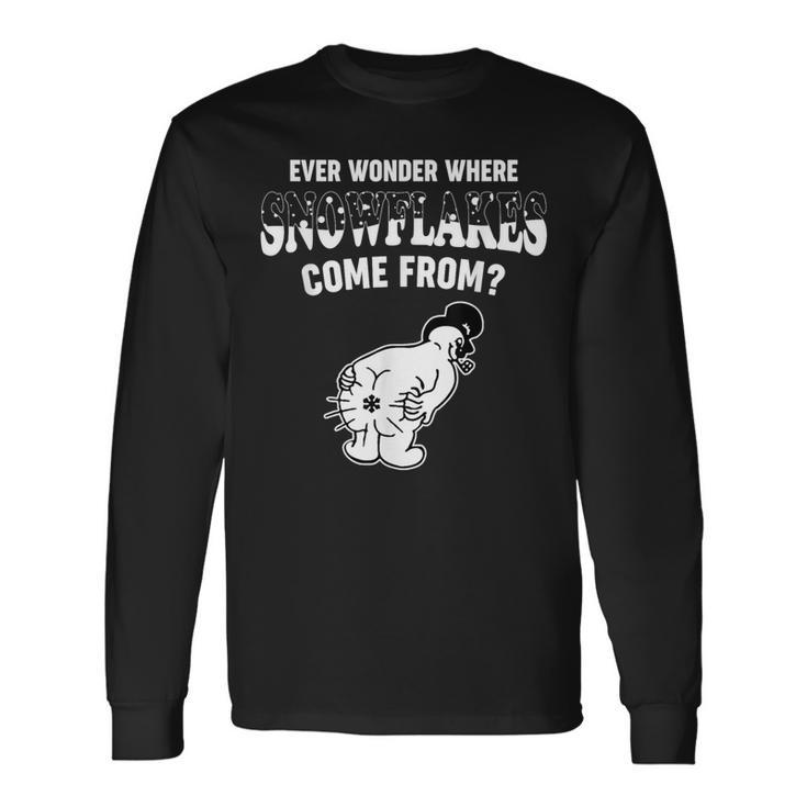 Ever Wonder Where Snowflakes Come From Christmas Long Sleeve T-Shirt Gifts ideas