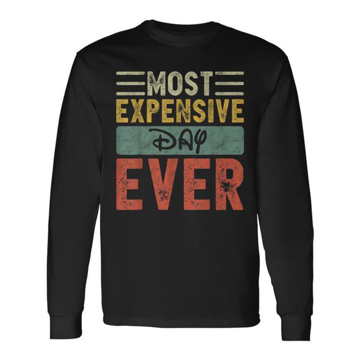 Most Expensive Day Ever Vacation Travel Saying Long Sleeve T-Shirt
