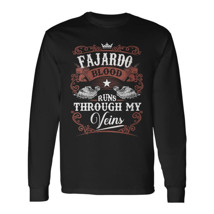 Fajardo Blood Runs Through My Veins Vintage Family Name Long Sleeve T-Shirt