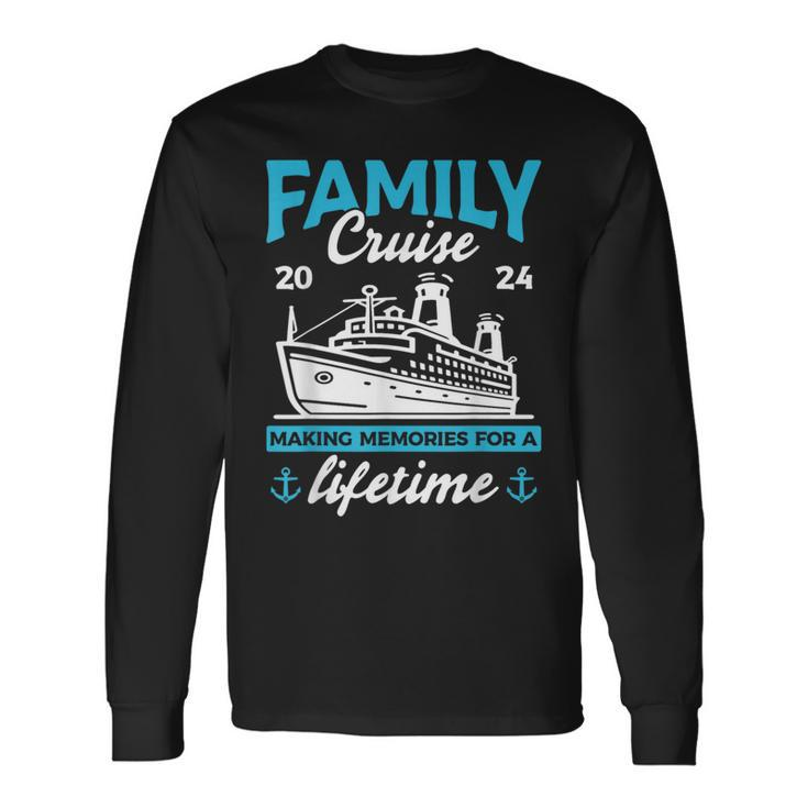 Family Cruise 2024 Making Memories Family Vacation 2024 Long Sleeve T-Shirt