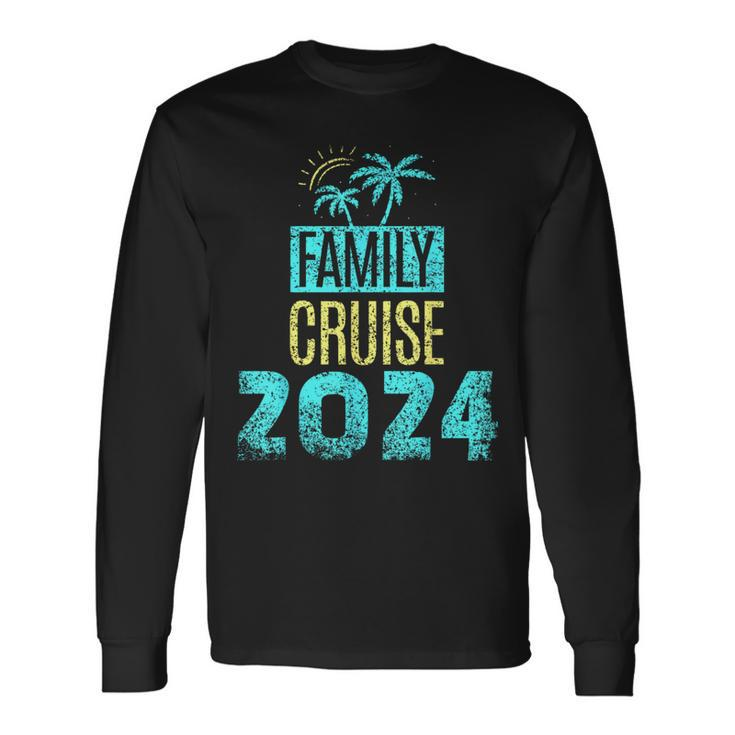 Family Cruise 2024 Travel Ship Vacation Long Sleeve T-Shirt