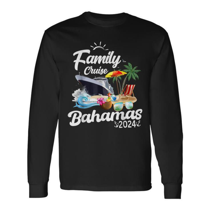 Family Cruise Bahamas 2024 Long Sleeve T-Shirt