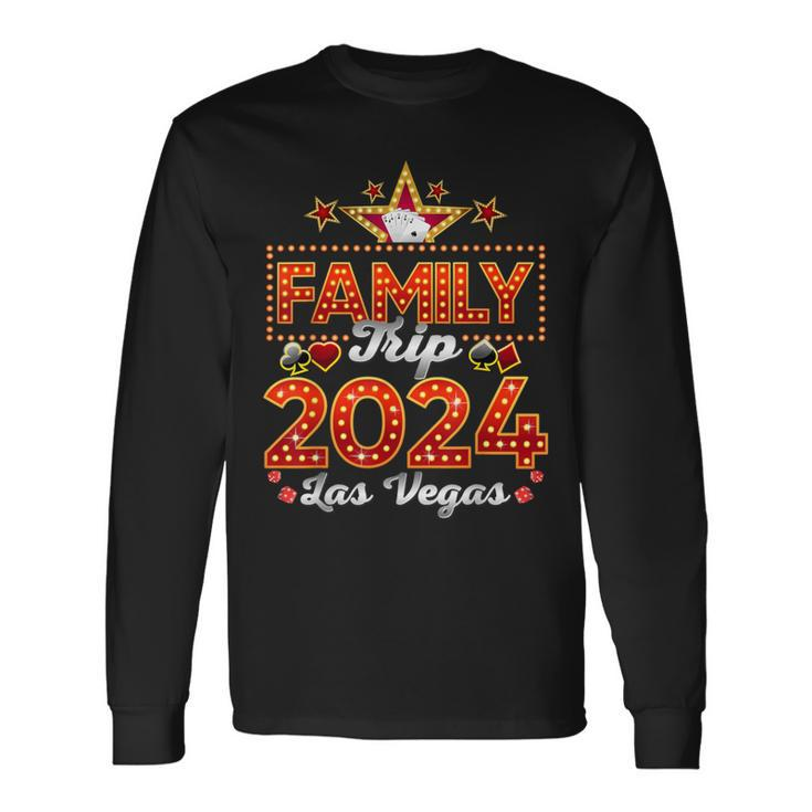 Family Trip 2024 Las Vegas Vacation 2024 Matching Group Long Sleeve T-Shirt