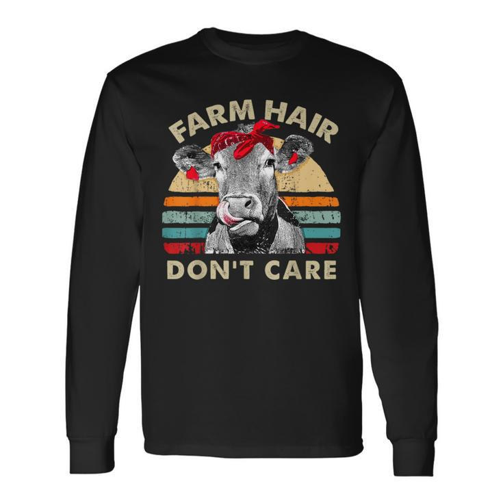 Farm Hair Don't Care T Pun Cows Lover Vintage Farm Long Sleeve T-Shirt
