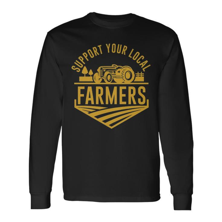 Farm Local Food Patriotic Farming Idea Farmer Long Sleeve T-Shirt