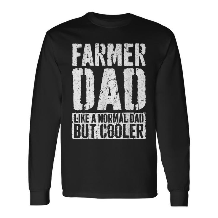 Farmer Dad Fathers Day Farmer Dad Long Sleeve T-Shirt