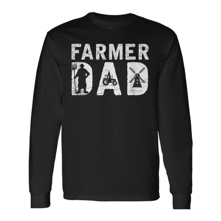 Farmer Dad Tractor Farming Fathers Day Farmer Long Sleeve T-Shirt