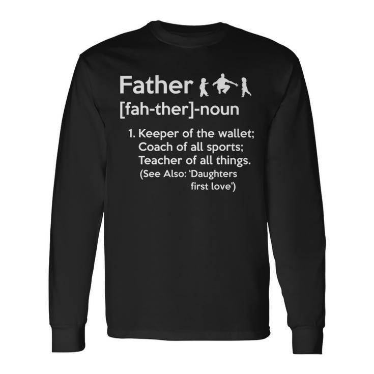 Father Noun Fathers Day Long Sleeve T-Shirt