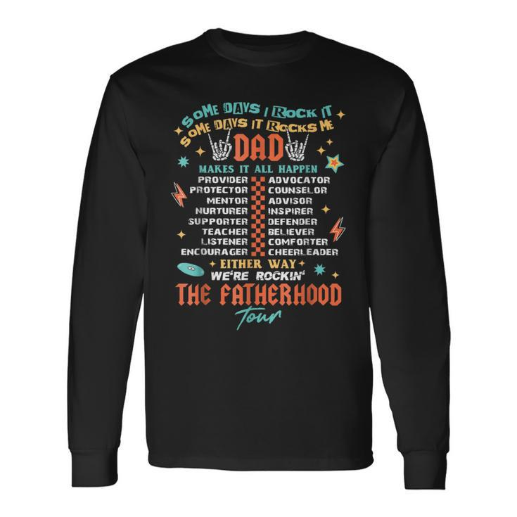 Fatherhood Tour Father's Day Best Dad Ever Long Sleeve T-Shirt