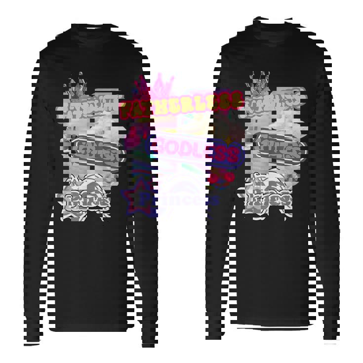Fatherless Godless Princess Y2k Pink Baddie Queen Women Long Sleeve T-Shirt