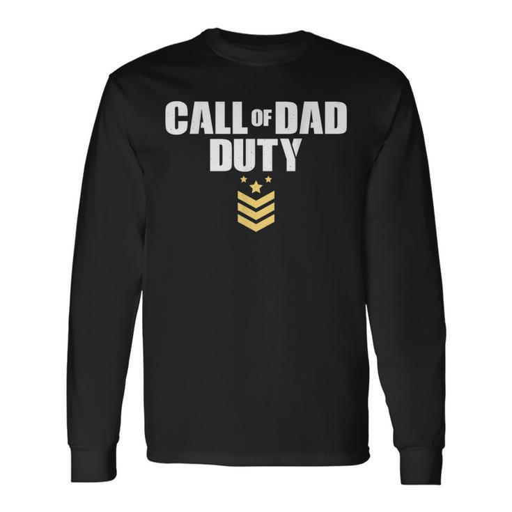 Fathers Day Call Of Dad Duty Long Sleeve T-Shirt