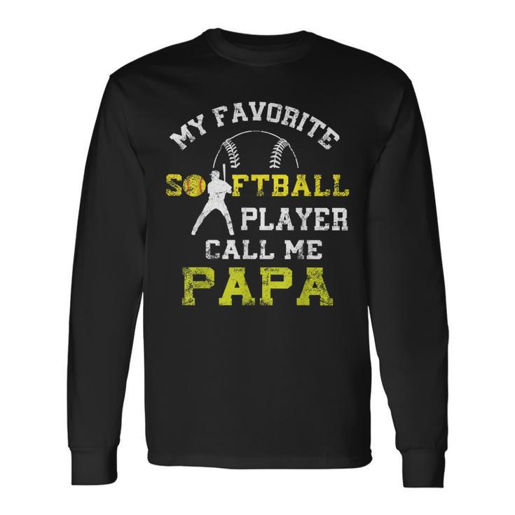 My Favorite Softball Player Calls Me Papa Father's Day Mens Long Sleeve T-Shirt