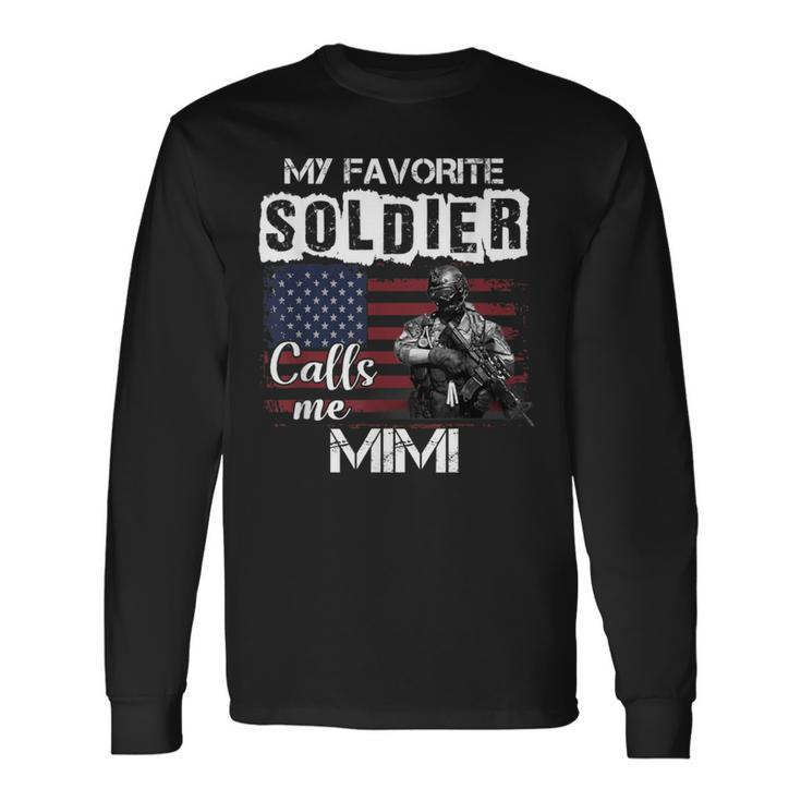 My Favorite Soldier Calls Me Mimi Army Veteran Long Sleeve T-Shirt