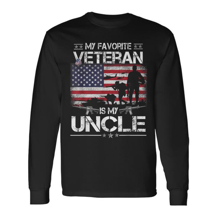 My Favorite Veteran Is My Uncle Flag Father Veterans Day Long Sleeve T-Shirt