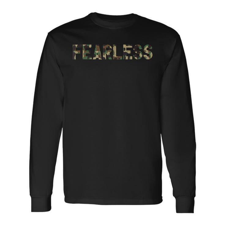 Fearless Camo I Motivation Gym Camo Lover Long Sleeve T-Shirt