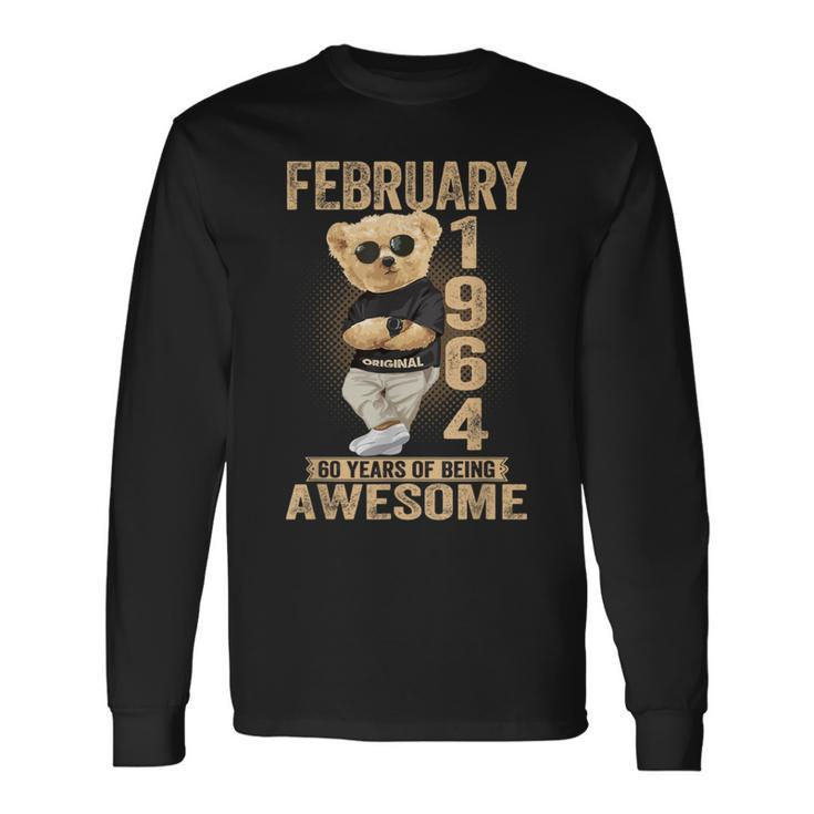 February 1964 60Th Birthday 2024 60 Years Of Being Awesome Long Sleeve T-Shirt Gifts ideas