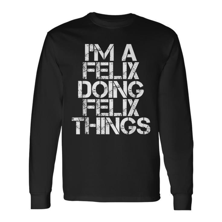 Felix Surname Family Tree Birthday Reunion Idea Long Sleeve T-Shirt Gifts ideas