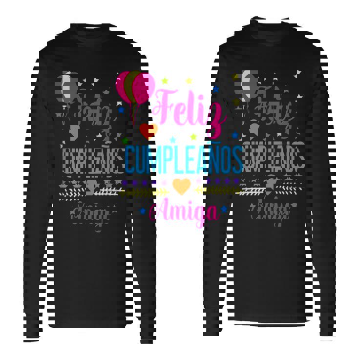 Feliz Cumpleanos Amiga-Feliz Cumpleaños Amiga Español Camiseta de manga larga