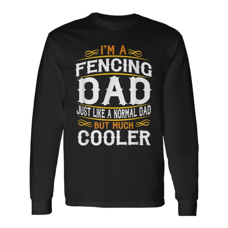 Fencing Dad I'm A Dad VintageF516 Long Sleeve T-Shirt Gifts ideas