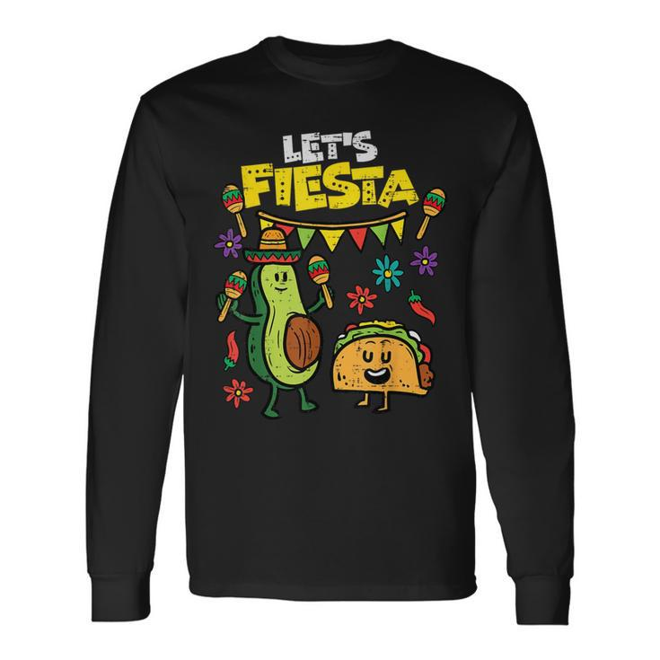 Lets Fiesta Taco Avocado Cinco De Mayo Mexican Party Long Sleeve T-Shirt