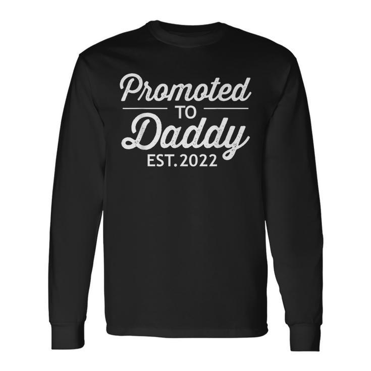 First 1St Time Dad Est 2022 New Dad First Father's Day Long Sleeve T-Shirt