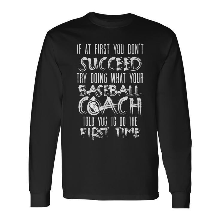 If At First You Dont Succeed Baseball Coach Men T Shirt Seseable CA