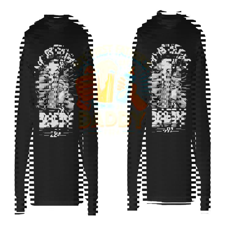 My First Father's Day As A Daddy Black Dad Black Father Long Sleeve T-Shirt
